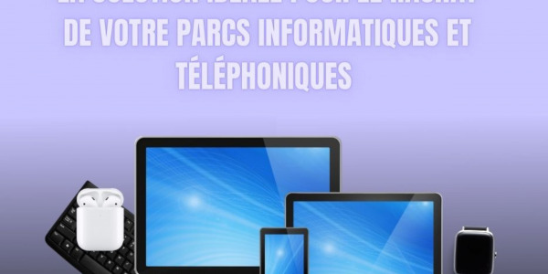 Une solution simple, efficace et durable de rachat de vos parc informatique et téléphonique  